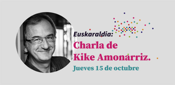 Euskaraldia: Charla de Kike Amonarriz en la Escuela de Idiomas de Deusto
